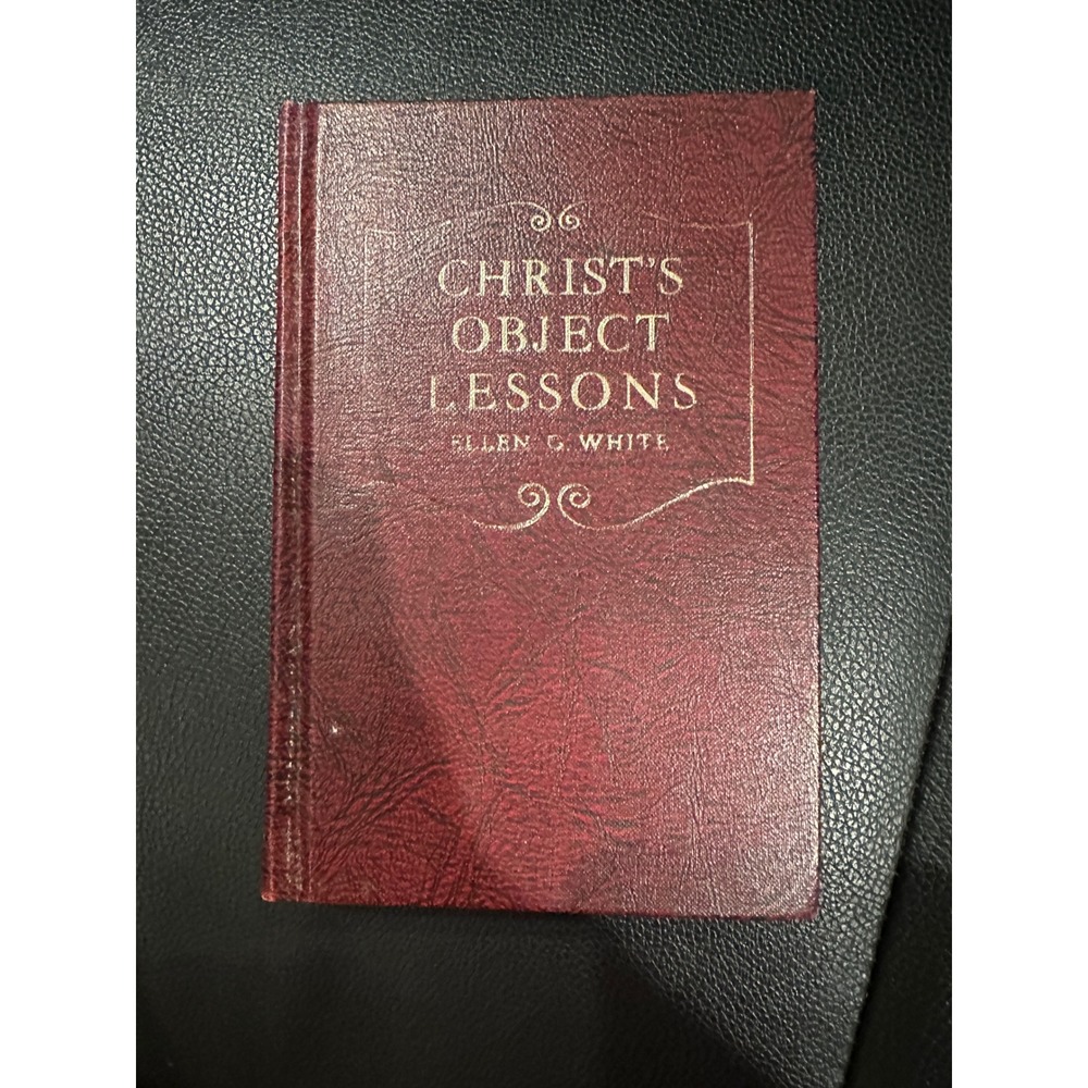 Christs Object Lessons Ellen G White Christian Home Library Hardcover Book